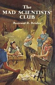 Front cover of The mad scientists' club by Bertrand R. Brinley
