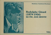 Front cover of Rodolphe Girard, 1879-1956 by Madeleine Charlebois-Dirschauer