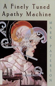 Cover of A finely tuned apathy machine by Mark Paterson