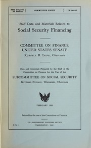 Cover of Staff data and materials related to social security financing by United States. Congress. Senate. Committee on Finance
