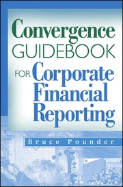 Cover of Convergence guidebook for corporate financial reporting by Bruce Pounder