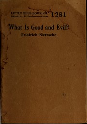 Front cover of What is good and evil? by Friedrich Nietzsche