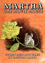 Front cover of Martha the Movie Mouse by Arnold Lobel
