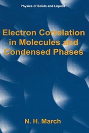 Front cover of Electron Correlation in Molecules and Condensed Phases by Norman H. March