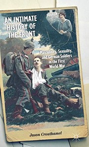 Front cover of An Intimate History of the Front by J. Crouthamel