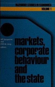 Front cover of Markets, corporate behaviour and the state by Alex Jacquemin