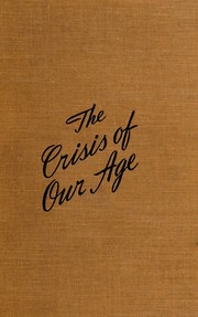 Cover of The crisis of our age by Pitirim Aleksandrovich Sorokin