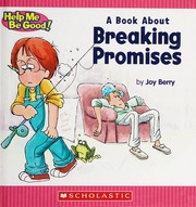 Front cover of A Book about Breaking Promise by Joy Berry