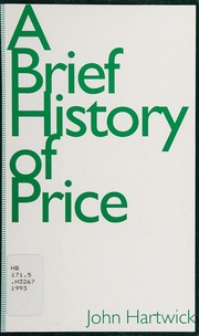 Front cover of A Brief History of Price by John M. Hartwick