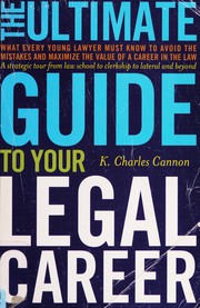 Front cover of The ultimate guide to your legal career by K. Charles Cannon