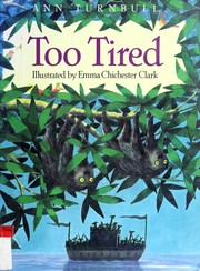 Cover of Too tired by Ann Turnbull
