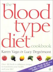 Front cover of The Blood Type Diet Cookbook by Karen Vago