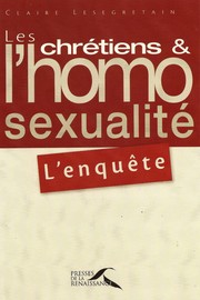 Front cover of Les chrétiens et l'homosexualité by Claire Lesegretain