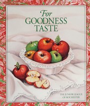 Front cover of For goodness taste by Junior League of Rochester