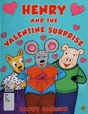Front cover of Henry and the Valentine surprise by Nancy L. Carlson