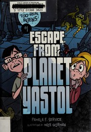 Front cover of Escape from planet Yastol by Pamela F. Service