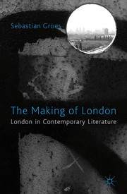 Cover of The making of London by Sebastian Groes