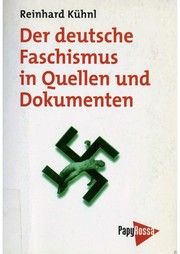 Front cover of Der deutsche Faschismus in Quellen und Dokumenten by Reinhard Kühnl