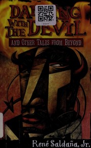 Cover of Dancing with the devil and other tales from beyond = by René Saldaña