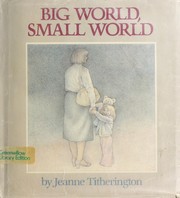 Cover of Big world, small world by Jeanne Titherington