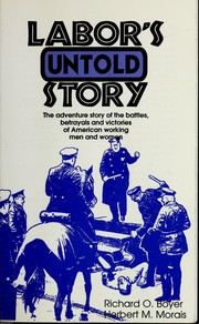 Front cover of Labor's untold story by Boyer, Richard Owen