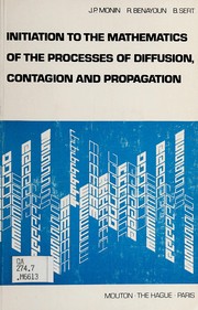 Front cover of Initiation to the mathematics of the processes of diffusion, contagion and propagation by J. P. Monin