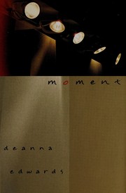 Front cover of Moment by Deanna Edwards