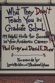 Front cover of What they didn't teach you in graduate school by Gray, Paul