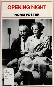 Cover of Opening night by Norm Foster