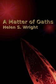 Cover of A Matter of Oaths by Helen S. Wright