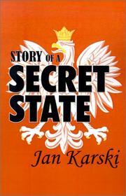 Front cover of Story of a secret state by Jan Karski