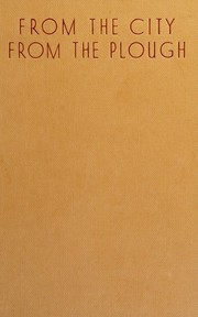 Front cover of From the city, from the plough by Alexander Baron
