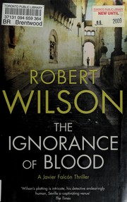 Front cover of The ignorance of blood by Robert Wilson