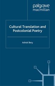 Cover of Cultural translation and postcolonial poetry by Ashok Bery