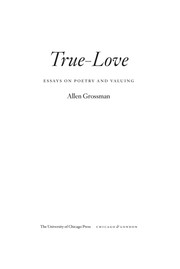 Cover of True-love by Allen Grossman