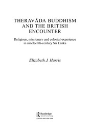 Front cover of THERAVADA BUDDHISM AND THE BRITISH ENCOUNTER: RELIGIOUS, MISSIONARY AND COLONIAL EXPERIENCE IN NINETEENTH-.. by Elizabeth June Harris