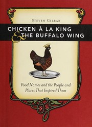 Front cover of Chicken a la king & the buffalo wing by Steven Gilbar