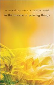 Front cover of In the breeze of passing things by Nicole Louise Reid