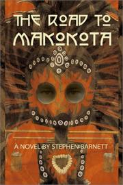 Front cover of The road to Makokota by Barnett, Stephen