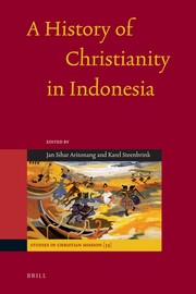 Cover of A history of Christianity in Indonesia by Karel Steenbrink