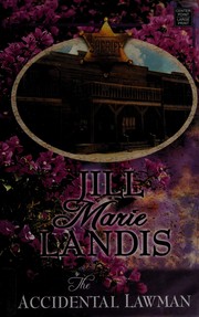 Cover of The accidental lawman by Jill Marie Landis