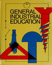 Front cover of General industrial education by Los Angeles Unified School District