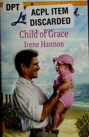 Front cover of Child of grace by Irene Hannon