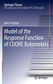Front cover of Model of the Response Function of CUORE Bolometers by Marco Vignati