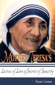 Front cover of Mother Teresa's Lessons of Love and Secrets of Sanctity by Susan Conroy