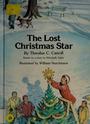 Front cover of The lost Christmas star by Theodus Carroll