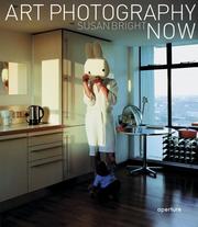 Front cover of Art Photography Now by Susan Bright