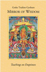 Front cover of Mirror of wisdom by Tsultim Gyeltsen