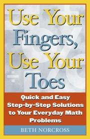 Front cover of Use Your Fingers, Use Your Toes by Beth Norcross