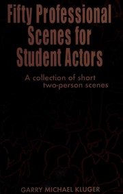 Front cover of Fifty professional scenes for student actors by Garry Michael Kluger